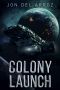 [Ixora Colony 01] • Colony Launch